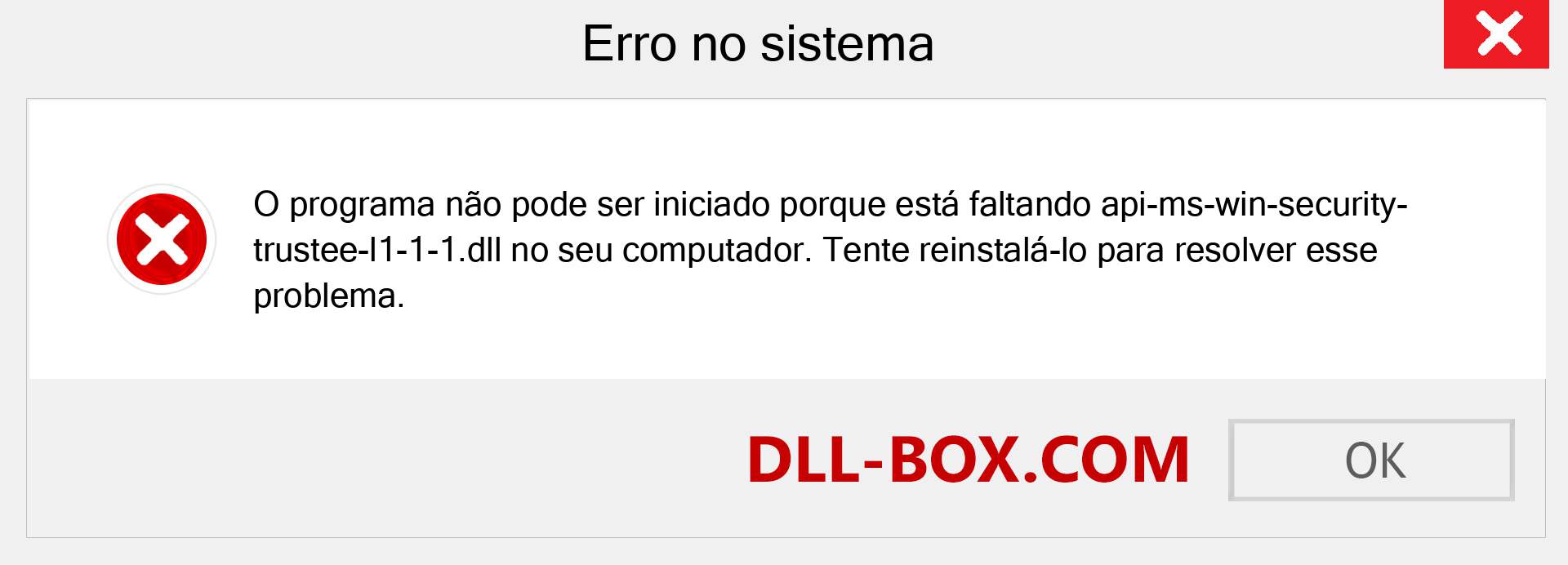 Arquivo api-ms-win-security-trustee-l1-1-1.dll ausente ?. Download para Windows 7, 8, 10 - Correção de erro ausente api-ms-win-security-trustee-l1-1-1 dll no Windows, fotos, imagens